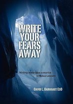 Write Your Fears Away