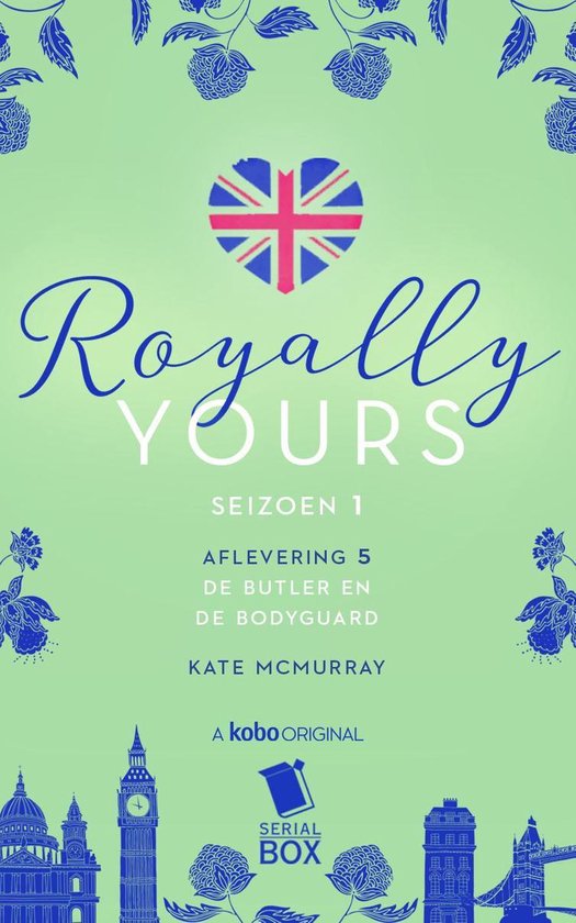 Royally Yours 5 - De butler en de bodyguard (Royally Yours Serie, Deel 5) - Kate Mcmurray | 