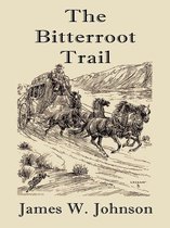 The Bitterroot Trail
