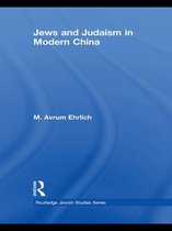 Routledge Jewish Studies Series - Jews and Judaism in Modern China
