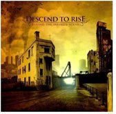 Descend To Rise - Behind The Infinite Scenes (CD)