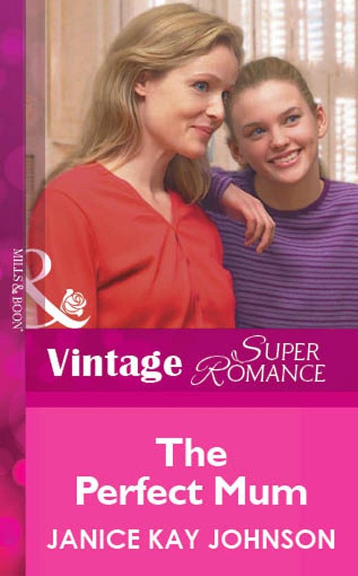 The Perfect Mum (Mills & Boon Vintage Superromance) - cover