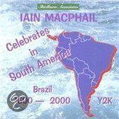 Iain Macphail Celebrates in South America