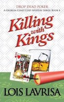 Killing with Kings