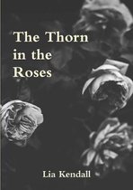 The Thorn in the Roses