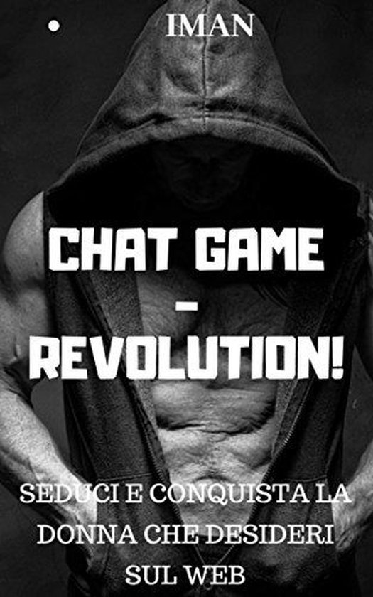 MANUALI DI SEDUZIONE 1 - CHAT GAME REVOLUTION - cover