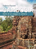Guide d'autore - Cambogia. Diario di un viaggio in solitaria