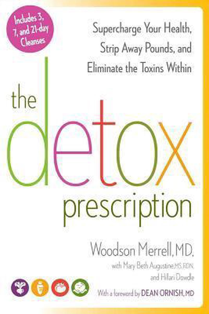 The Detox Prescription - Woodson Merrell