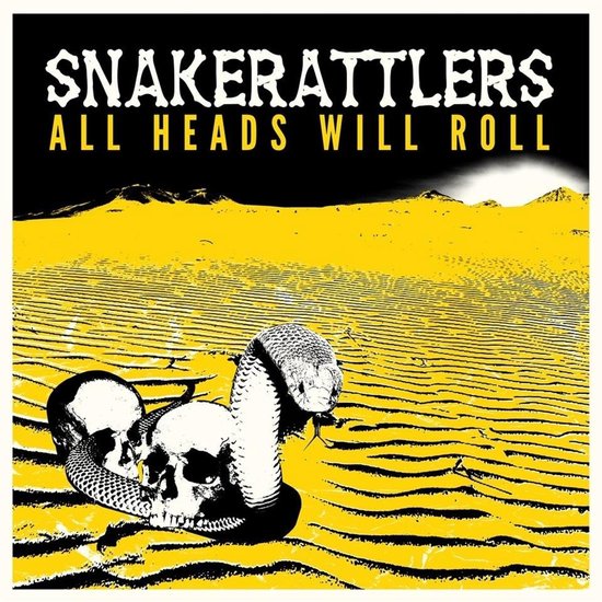 All Heads Will Roll, Snakerattlers CD (album) Muziek