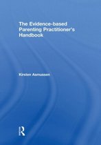 The Evidence-based Parenting Practitioner's Handbook