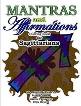 Mantras and Affirmations Coloring Book for Sagittarians