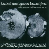 Canzoniere Grecanico Salentino - Ballati Tutti Quanti Ballati Forte (CD)