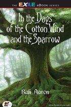 In the Days of the Cotton Wind and the Sparrow