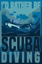 I'd Rather Be Scuba Diving
