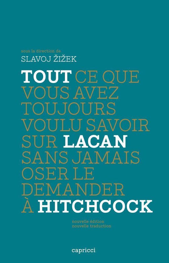 Tout ce que vous avez toujours voulu savoir sur Lacan sans jamais oser ...