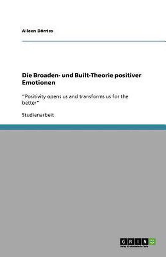 Die Broaden- und Built-Theorie positiver Emotionen - cover