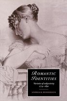 Cambridge Studies in RomanticismSeries Number 20- Romantic Identities