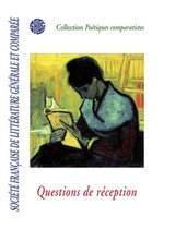Société Française de Littérature Générale et Comparée - Société française de littérature générale et comparée - Questions de réception