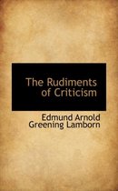 The Rudiments of Criticism