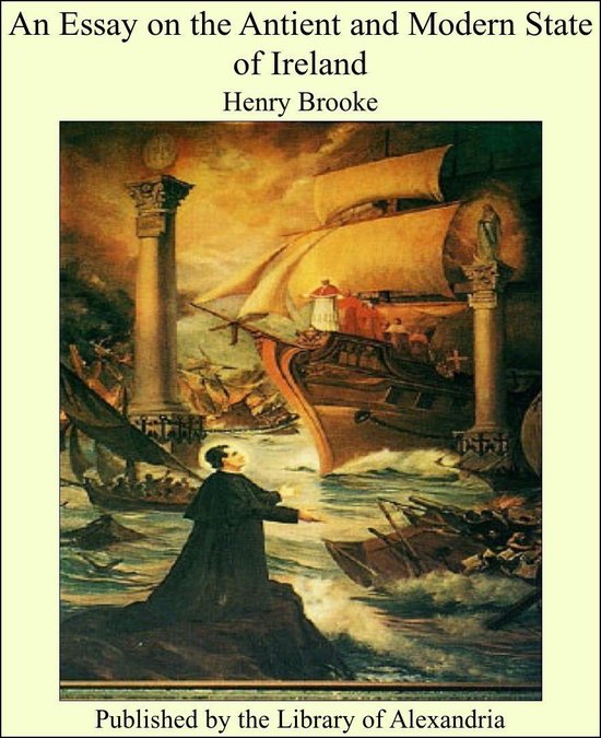 An Essay on the Antient and Modern State of Ireland - cover