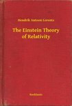 The Einstein Theory of Relativity