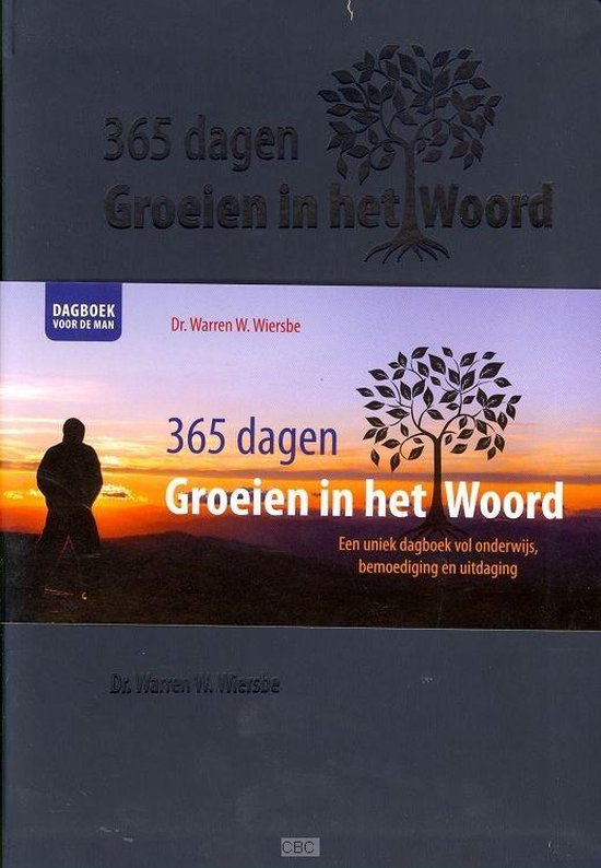365 Dagen groeien in het Woord - dagboek voor de man - Warren W. Wiersbe | Northernlights300.org