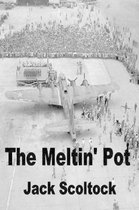 The Meltin' Pot