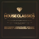 House Classics The History Of Funky House Music