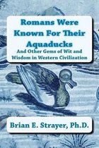 Romans Were Known for Their Aquaducks