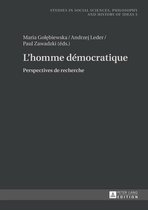 Studies in Social Sciences, Philosophy and History of Ideas 5 - L’homme démocratique