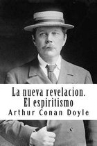 La nueva revelacion. El espiritismo