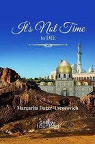 It's not time to die