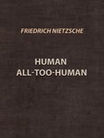 Human All-Too-Human