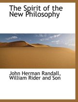 The Spirit of the New Philosophy