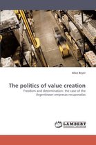 The politics of value creation