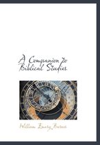 A Companion to Biblical Studies