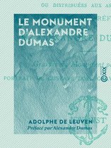 Le Monument d'Alexandre Dumas