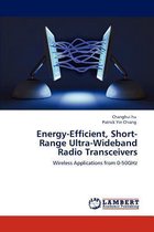 Energy-Efficient, Short-Range Ultra-Wideband Radio Transceivers