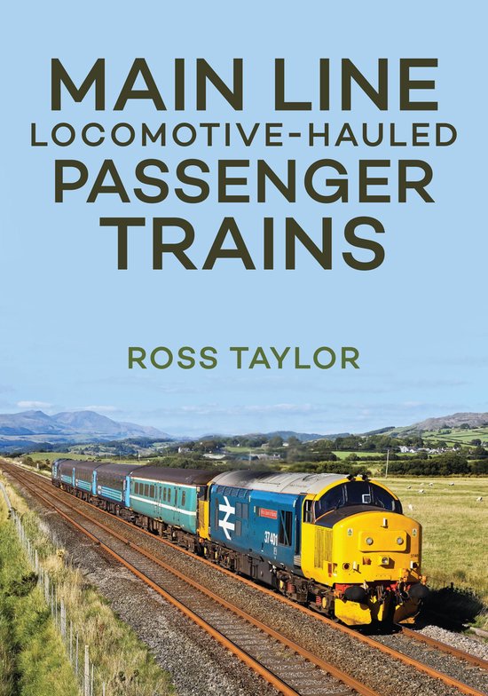 Main Line Locomotive - Hauled Passenger Trains - cover