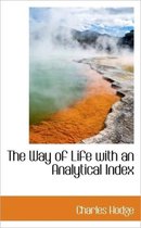 The Way of Life with an Analytical Index