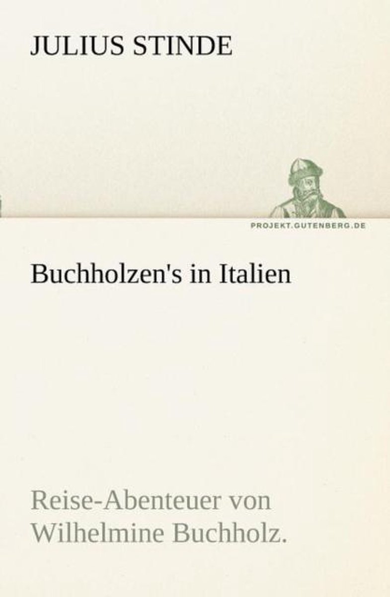 Buchholzen's in Italien - Julius Stinde