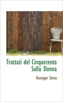 Trattati del Cinquecento Sulla Donna