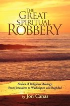 The Great Spiritual Robbery