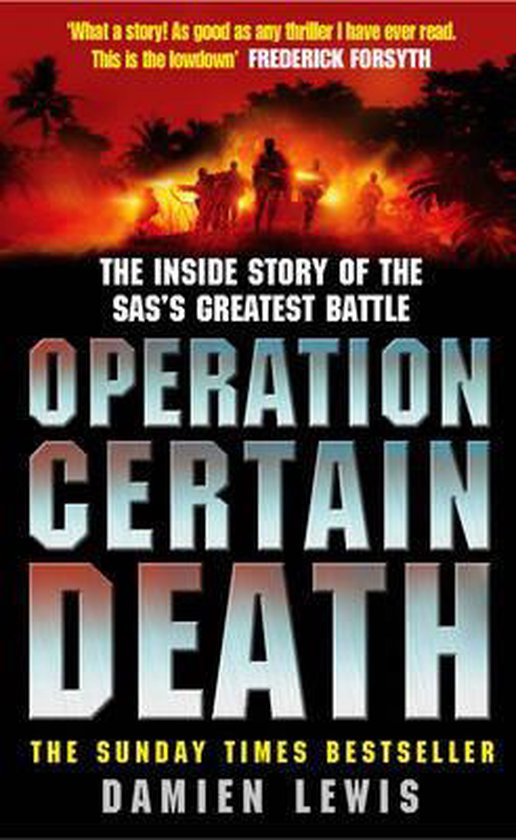 Boek 'Operation Certain Death'. De binnenkant van de grootste strijd van de SAS. Met een vurige achtergrond en silhouettes van soldaten.