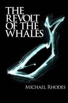 Revolt of the Whales