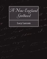 A New England Girlhood