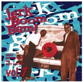 Various Artists - Jerk! Boom! Bam!, Vol. 07 (LP)