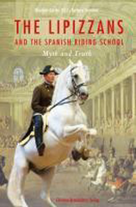 The Lipizzans and the Spanish Riding School - cover