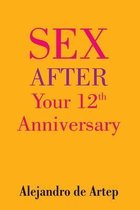 Sex After Your 12th Anniversary