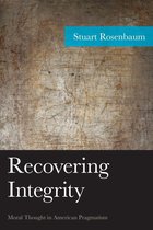 American Philosophy Series - Recovering Integrity